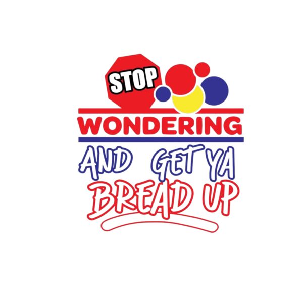 Get your bread up  Thumbnail