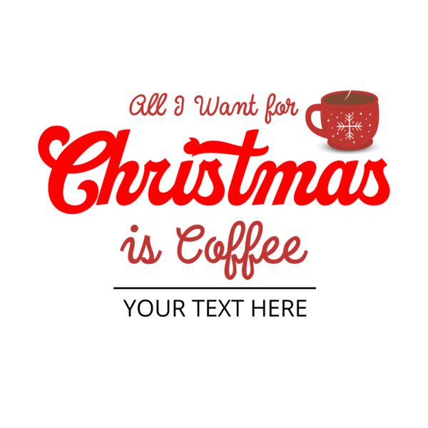 All I want for Christmas is Coffee Thumbnail