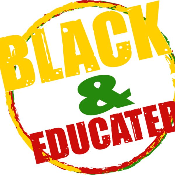 Black & Educated Thumbnail